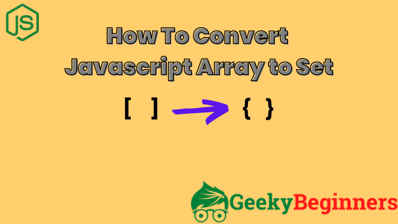 How To Convert Javascript Array to Set