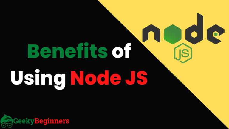 Benefits of using node JS