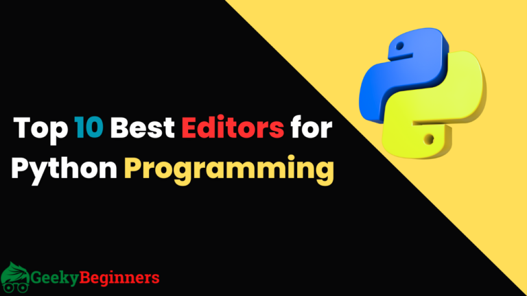 Best Editors For Python Programming