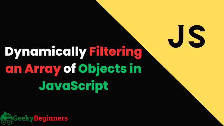 Dynamically Filtering an Array of Objects in JavaScript