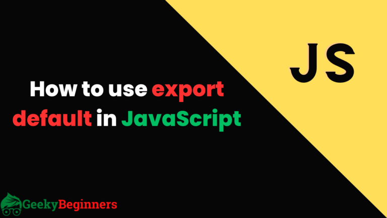 How to use export default in JavaScript